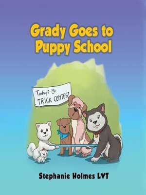 cover image of Grady Goes to Puppy School